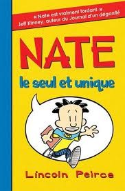 Nate le seul et unique.  De l’auteur Lincoln Peirce Publié aux Éditions Scholastic