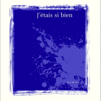 Nathalie Babin-Gagnon, J'étais si bien, Montréal: Sémaphore, 2011, 175 p.